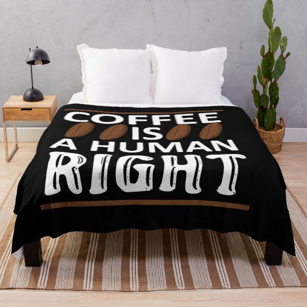 Item preview, Coffee is a Human Right - I Will Say Anything For Coffee designed and sold by sama-stylish.