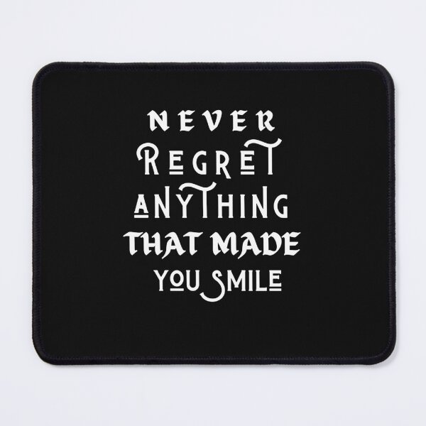 Item preview, Never Regret Anything That Made You Smile - Motivational quotes designed and sold by Rainbow Designs.