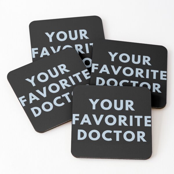 Item preview, YOUR FAVORITE DOCTOR designed and sold by CulturalMesh.