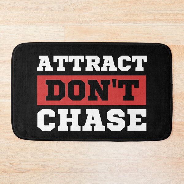 Item preview, Attract Don't Chase designed and sold by DeansDesigns44.