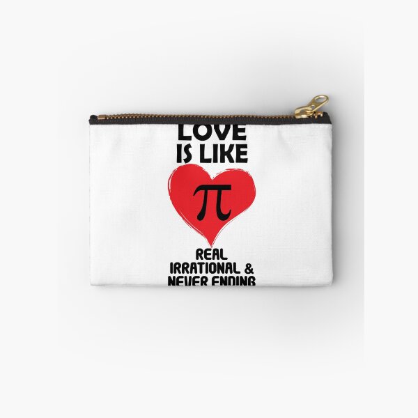Item preview, Love is Like Pi Real Irrational and Never Ending designed and sold by TravelScientist.