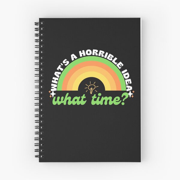 Item preview, what's a horrible idea.what time? designed and sold by ami28.