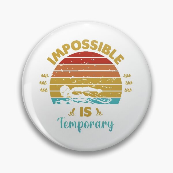 Item preview, Impossible is temporary designed and sold by swimarts.