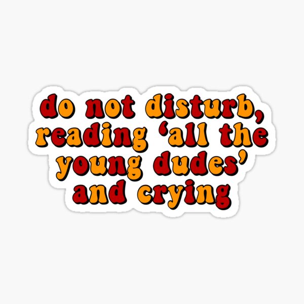 all the young dudes Sticker