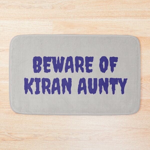 Item preview, Beware of Kiran Aunty  designed and sold by BrownGirlMantra.