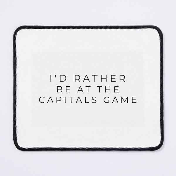 Item preview, I'd rather be at the capitals game designed and sold by adf-work.