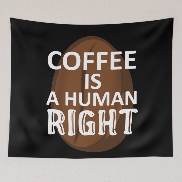 Item preview, Coffee is a Human Right - with a Coffee bean designed and sold by sama-stylish.