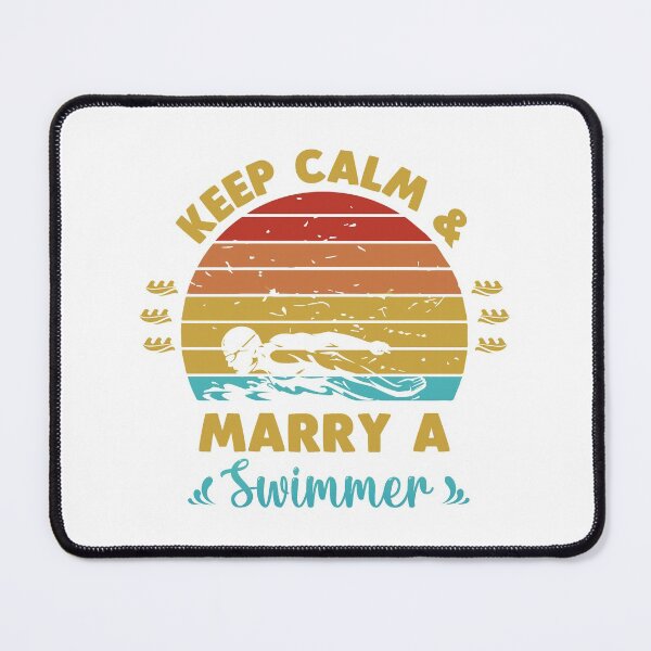 Item preview, Keep calm and marry a swimmer designed and sold by swimarts.