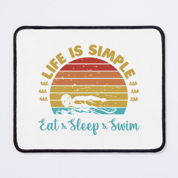 Item preview, Life is Simple Eat Sleep Swim designed and sold by swimarts.