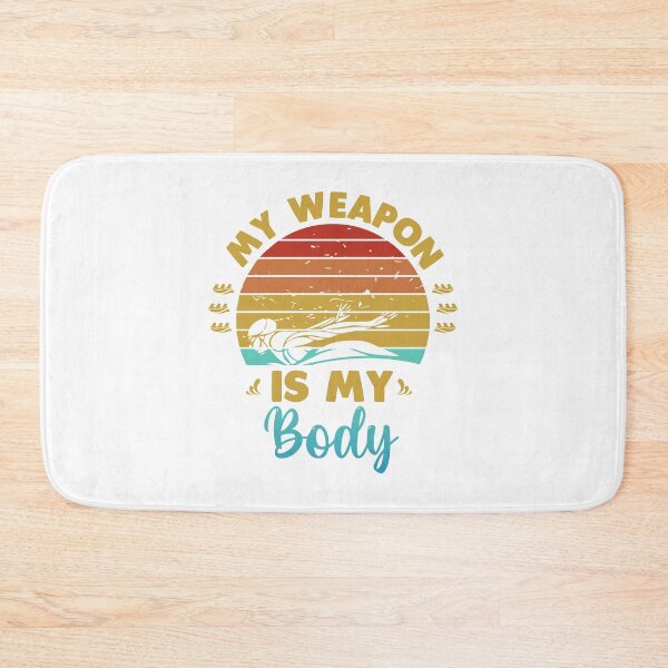 Item preview, My weapon is my body designed and sold by swimarts.