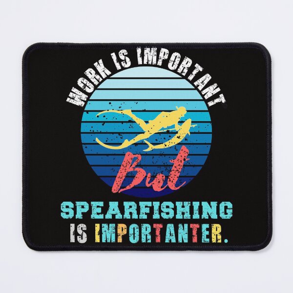 Item preview, work Is Important But Spearfishing Is Importanter funny gift idea for Diving & Freediving lovers 2022 designed and sold by Live  Today.