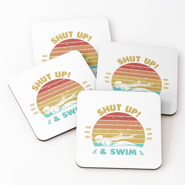 Item preview, Shut up And Swim designed and sold by swimarts.