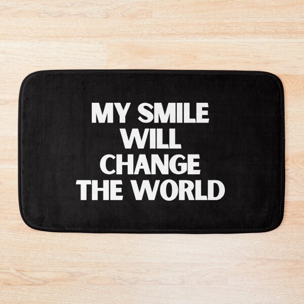 Item preview, My Smile Will Change The World designed and sold by Y-STUDIOS.