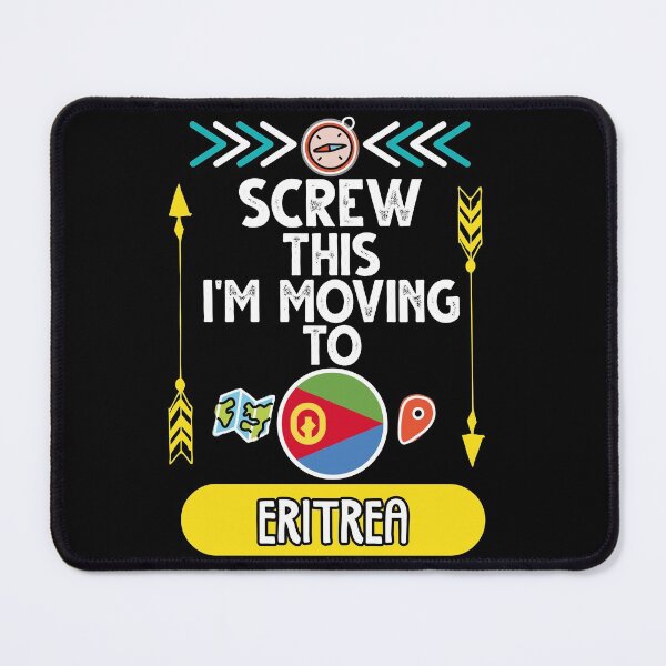 Item preview, Screw This I'm Moving To Eritrea Travel Essential designed and sold by SimoArte.