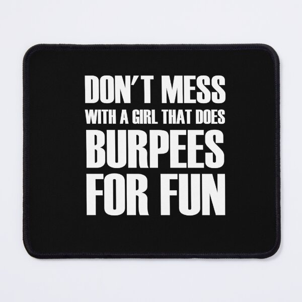 Item preview, Copy of Don't mess with a girl that does burpees for fun, workout for women, workout gifts, funny gifts for gym lovers, women's fitness designed and sold by adjamine.