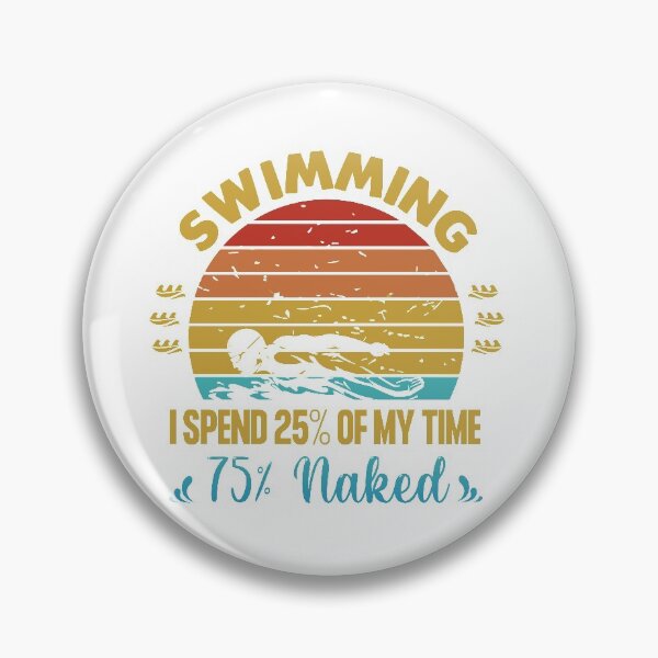 Item preview, Swimmers Spend most of their time naked designed and sold by swimarts.