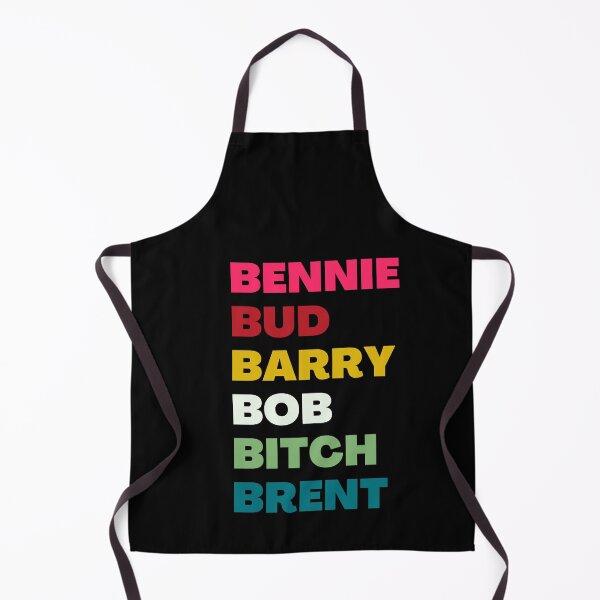 Item preview, Bennie Bud Barry Bob B.itch Brent - Bud Barry Bob Brent designed and sold by Goozy Outfits.