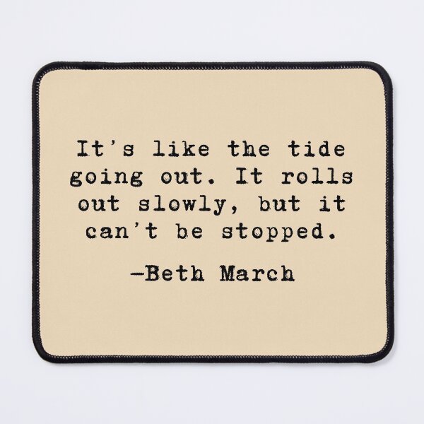 Item preview, Like the tide going out - Beth March // Little Women designed and sold by kayleemagda.