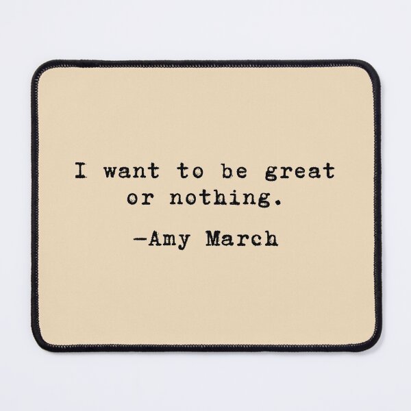 Item preview, Great or nothing - Amy March // Little Women designed and sold by kayleemagda.