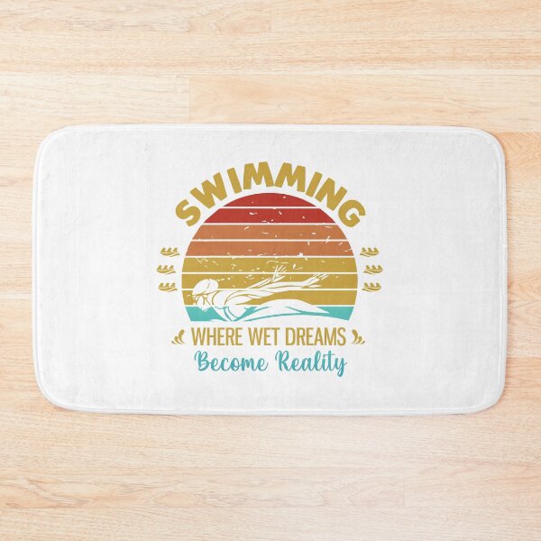 Item preview, Swimming where wet dreams become reality designed and sold by swimarts.