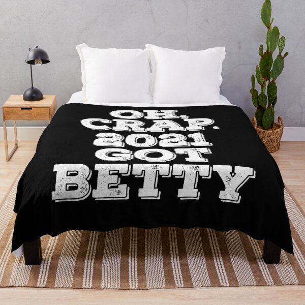 Item preview, Oh crap. 2021 got Betty. designed and sold by PeachesMommy.