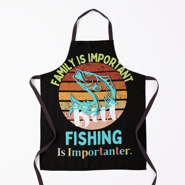 Item preview, family Is Important But Fishing Is Importanter funny gift idea for him & her 2022 designed and sold by Live  Today.