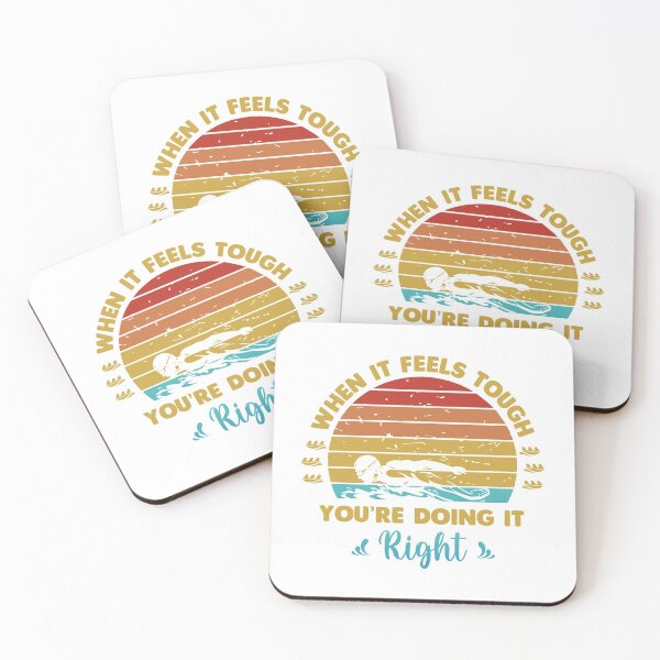 Item preview, When it feels tough you are doing it right designed and sold by swimarts.