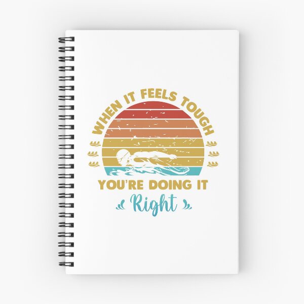 Item preview, When it feels tough you are doing it right designed and sold by swimarts.