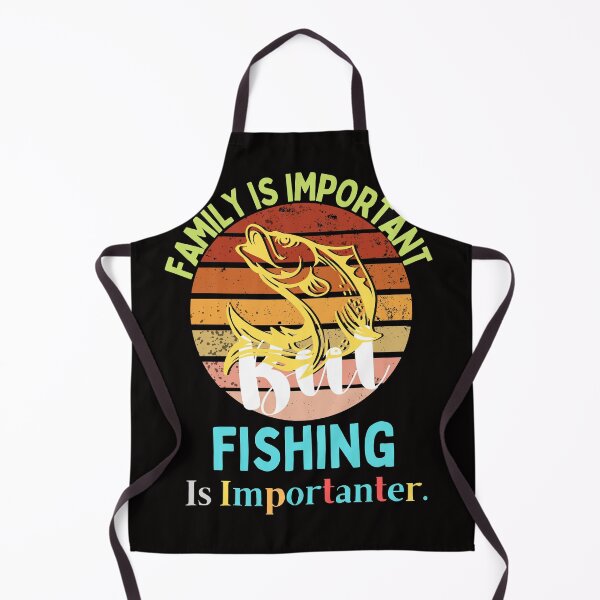 Item preview, family Is Important But Fishing Is Importanter funny gift idea for him & her 2022 designed and sold by Live  Today.
