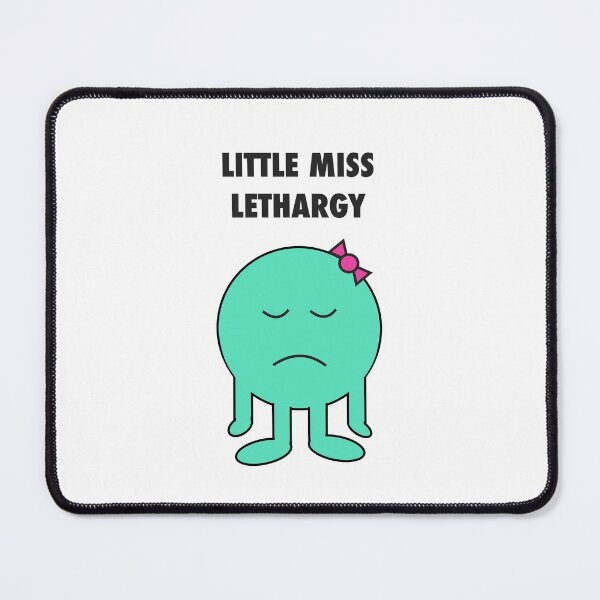 Item preview, Little Miss Lethargy designed and sold by eerankin.