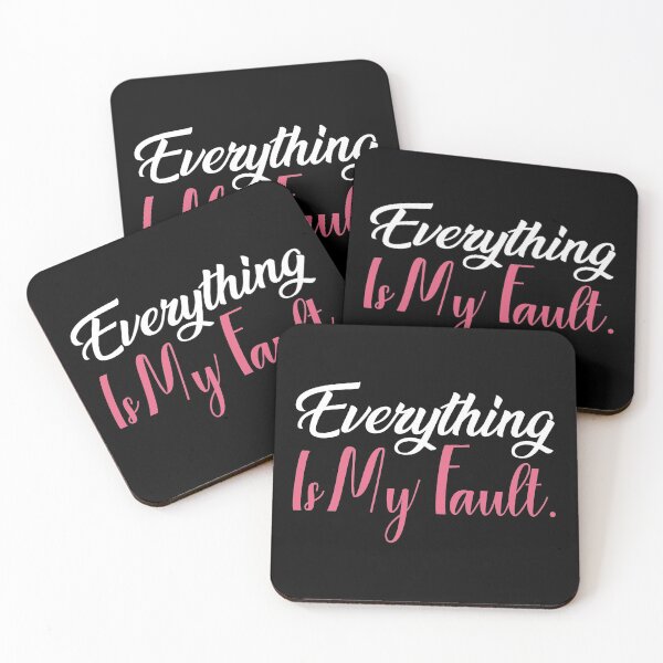 Item preview, Everything Is My Fault designed and sold by AristoDesigner.