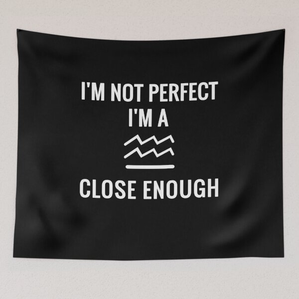 Item preview, I'm Not Perfect I'm Aquarius Close Enough designed and sold by soudaniet.