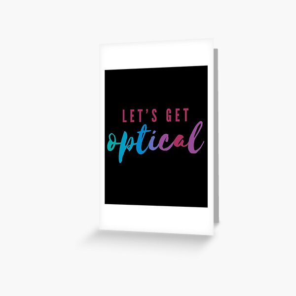 Let's Get Optical | Funny Vision Pun Greeting Card