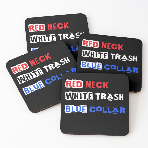 Item preview, RED Neck WHITE Trash BLUE Collar | American Patriots - New Arrivals 2022 designed and sold by - StOck Universe -.