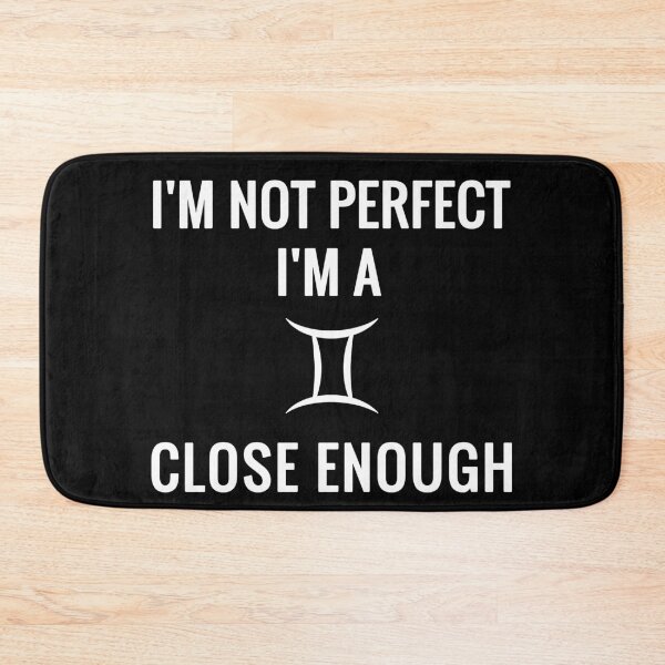 Item preview, I'm Not Perfect I'm A Gemini Close Enough designed and sold by soudaniet.