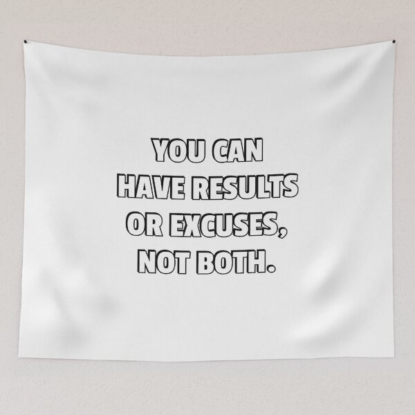 Item preview, You can have results or excuses not both - new year resolution designed and sold by Inspirationmotivation.