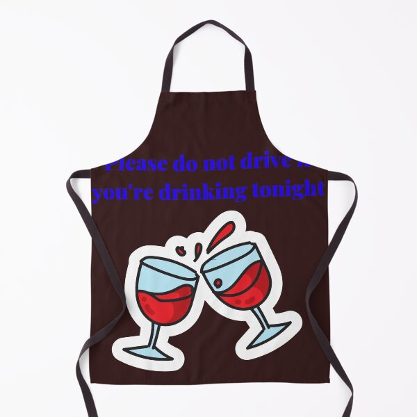 Item preview, Please do not drive if you're drinking tonight designed and sold by love Life22.