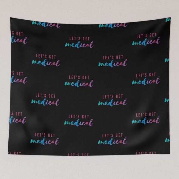 Item preview, Let's Get Medical | Funny Medicine Pun designed and sold by Cardinal Designs.