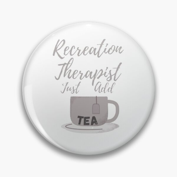 Item preview, Recreation Therapist Just Add Tea designed and sold by RecOutLoud.