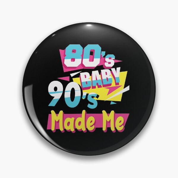 Item preview, 80's baby 90's made me designed and sold by pnkpopcorn.