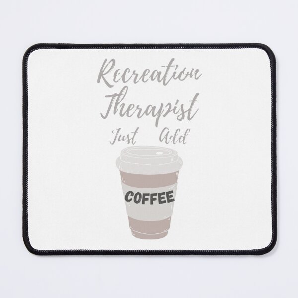 Item preview, Recreation Therapist Just Add Coffee designed and sold by RecOutLoud.