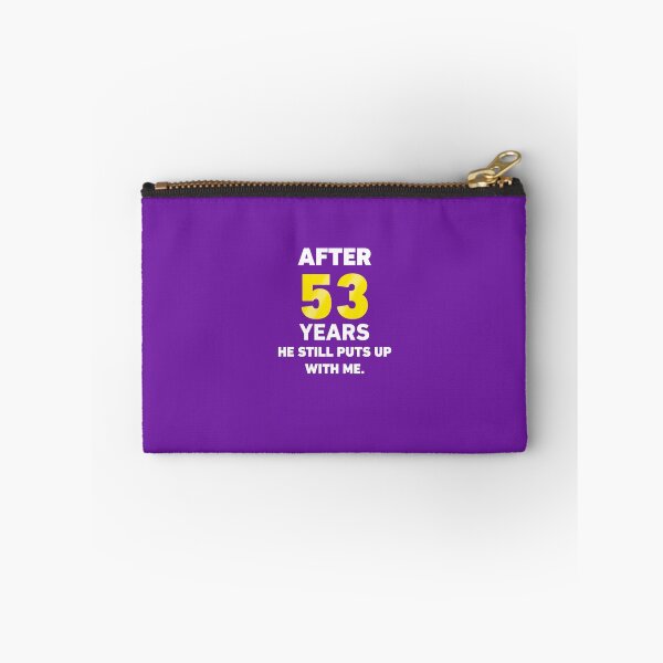 Item preview, After 53 Years He Still Puts Up With Me. designed and sold by AlwaysAwesome.