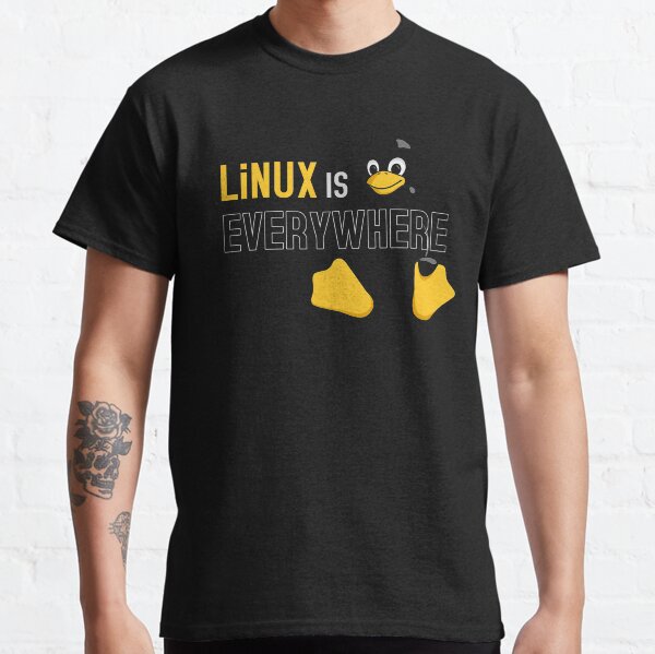 Linux is Everywhere Classic T-Shirt