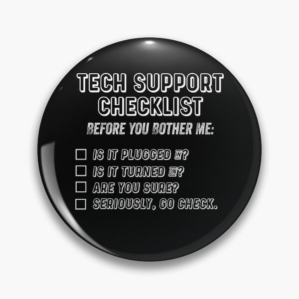Item preview, Tech Support Checklist Funny Tech Support Quotes Gifts designed and sold by ferdaousseshop.