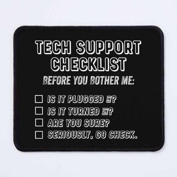 Item preview, Tech Support Checklist Funny Tech Support Quotes Gifts designed and sold by ferdaousseshop.