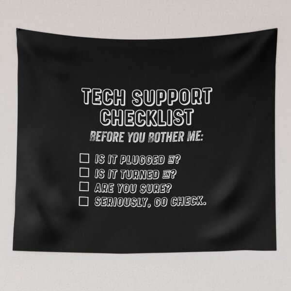 Item preview, Tech Support Checklist Funny Tech Support Quotes Gifts designed and sold by ferdaousseshop.
