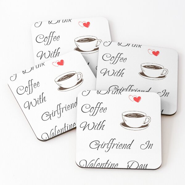 Item preview, I drink coffee with girlfriend in valentine day designed and sold by RedPic01.
