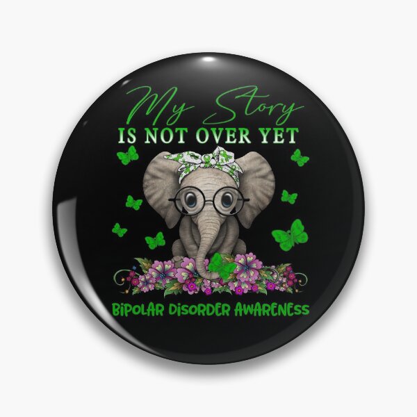 Item preview, Cute Elephant My Story Is Not Over Yet Bipolar Disorder Awareness designed and sold by Adropine.