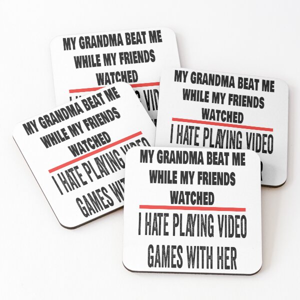 Item preview, My Grandma Beat me again. I hate Playing video games with her. designed and sold by TJHstudio.