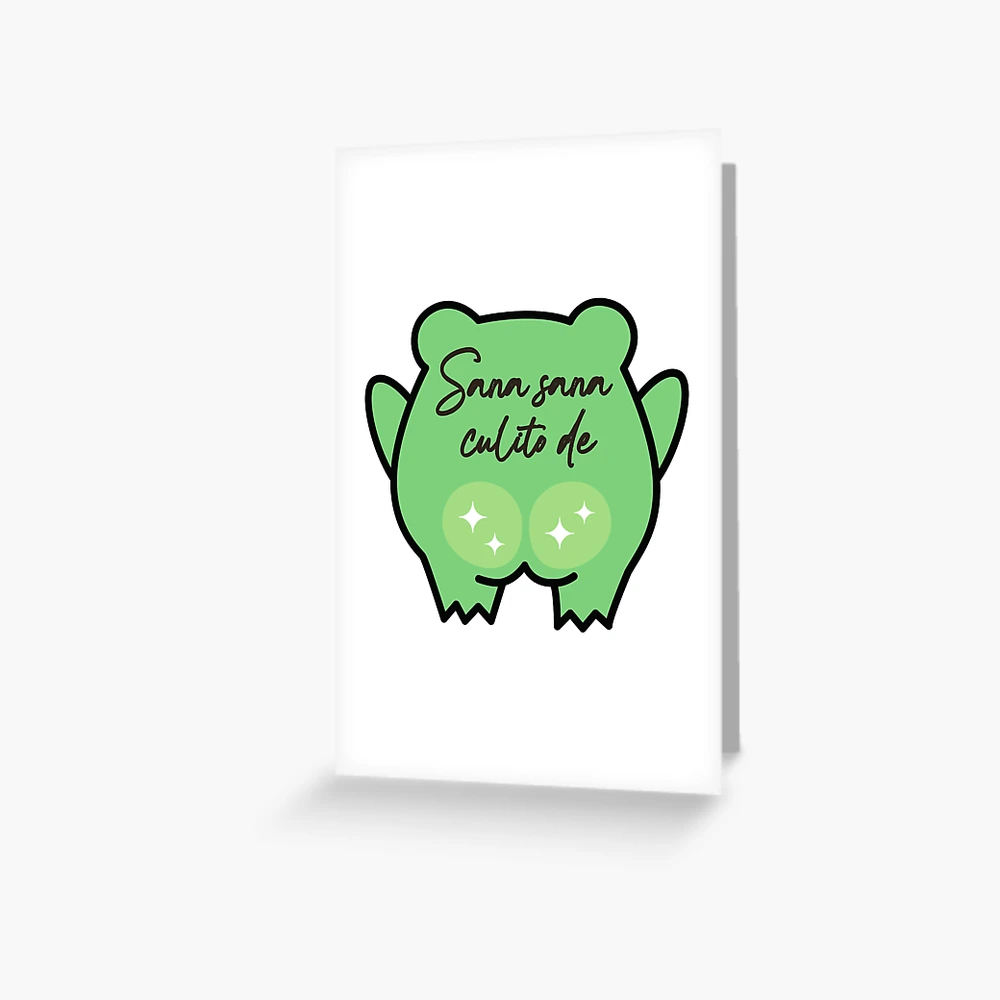 Sana Sana Culito de Rana - Frog - Cubano - Cubana - Cuban humor | Greeting  Card